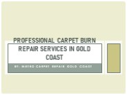 Get Fix Carpet Burn Repair Service in Gold Coast