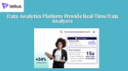 Data Analytics Platform Provide Real-Time Data Analysis
