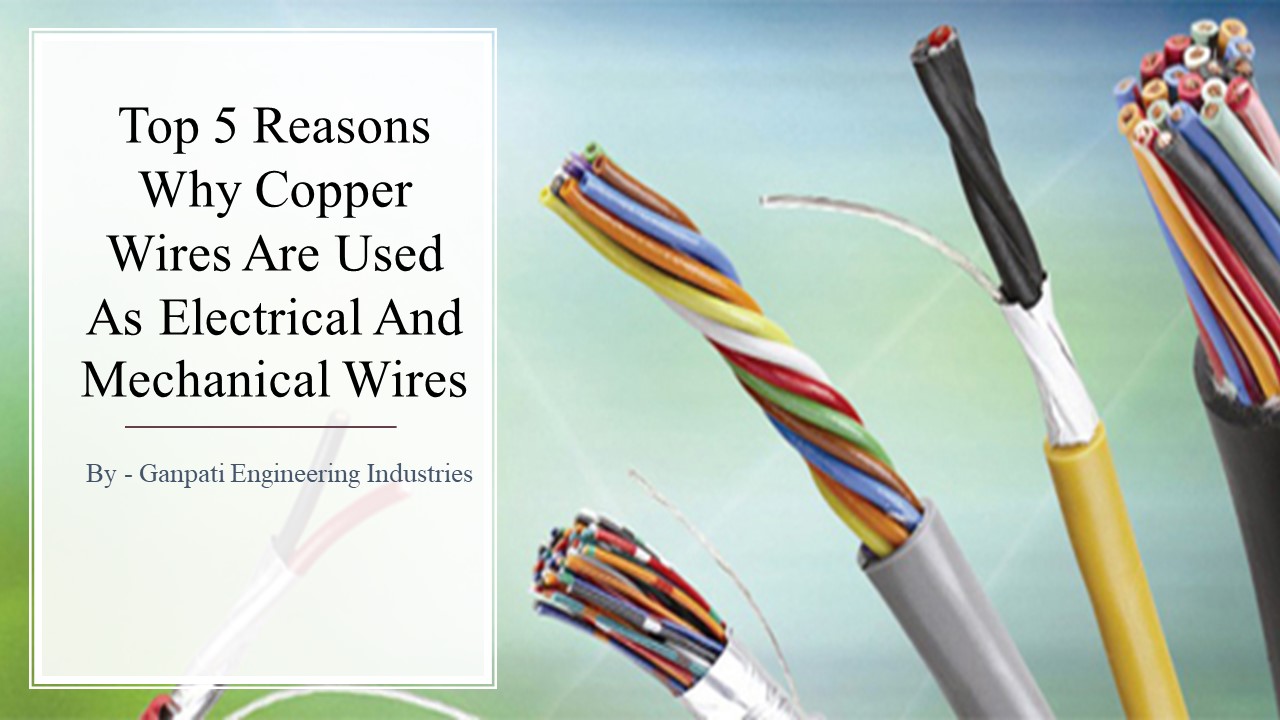 PPT Top 5 Reasons Why Copper Wires Are Used As Electrical And
