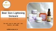 Best Skin Lightening Skincare