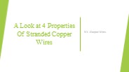 A Look at 4 Properties Of Stranded Copper Wires​