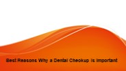 Best Reasons Why a Dental Checkup Is Important