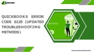 QuickBooks Error Code 6129 (Updated Troubleshooting Methods)