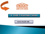 U-Build-It Aluminum Centers