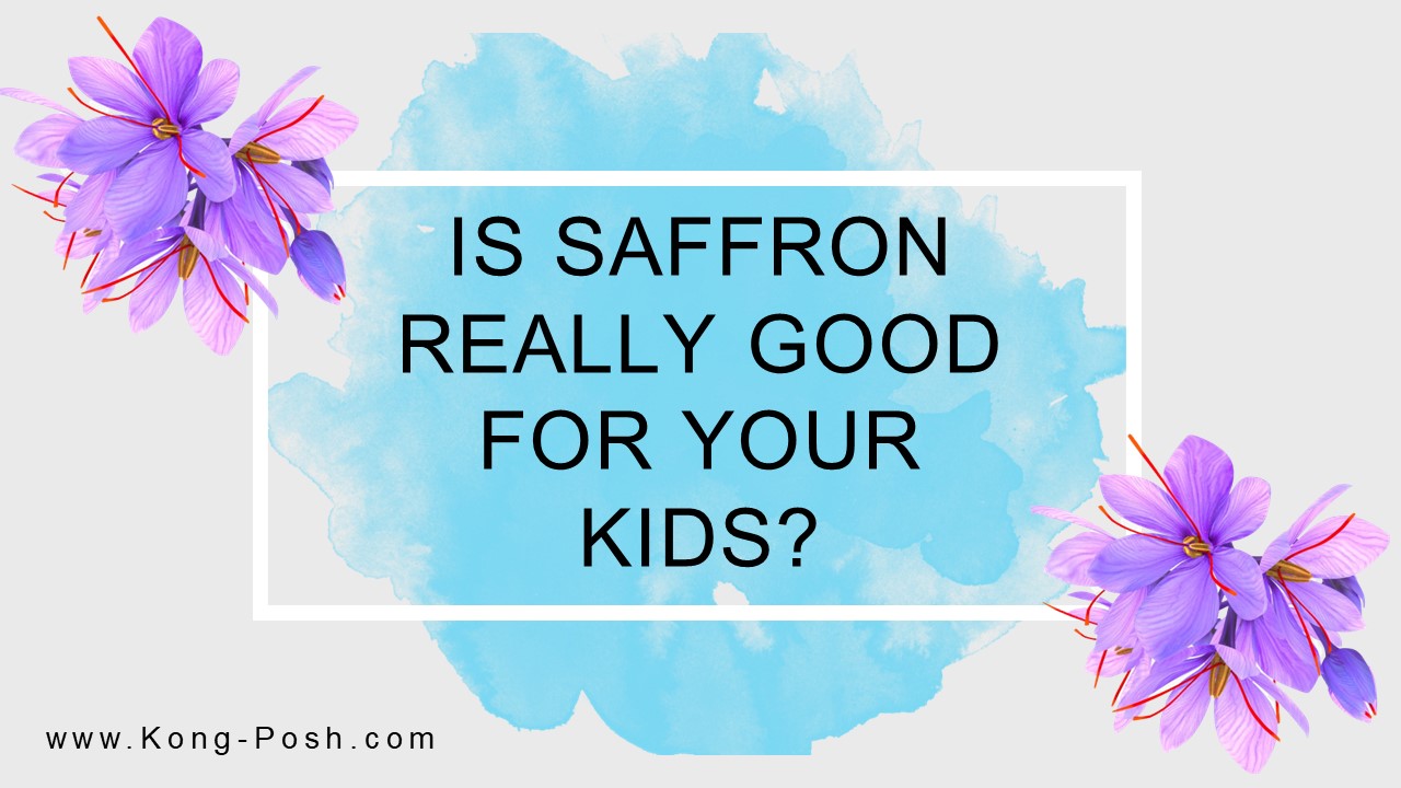 PPT Is Saffron Really Good for Your Kids PowerPoint presentation