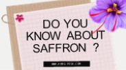 DO YOU KNOW ABOUT SAFFRON