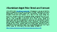 Aluminium Ingot Price Trend and Forecast