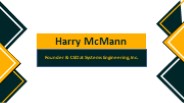 Harry McMann - An Assertive and Competent Professional