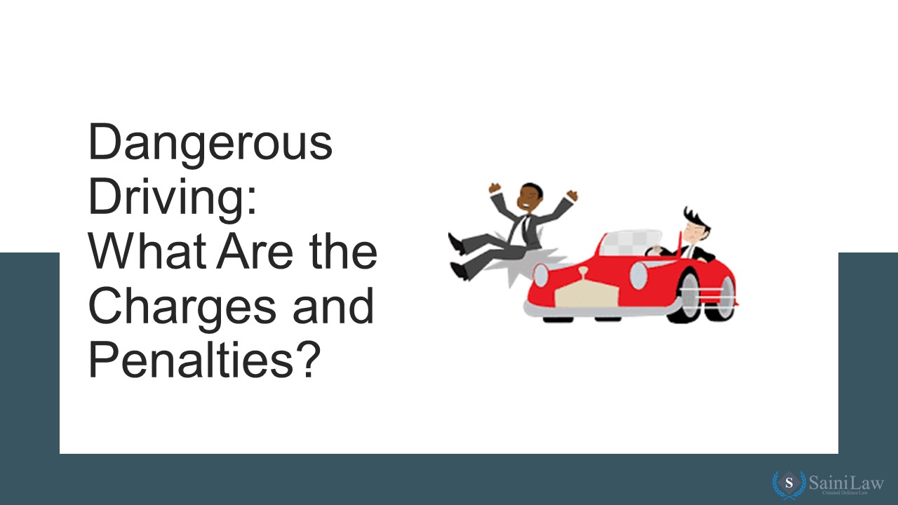 Dangerous Driving What Are the Charges and Penalties
