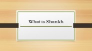 What is Shankh