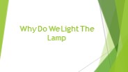 Why Do We Light The Lamp