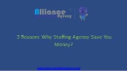 3 Reasons Why Staffing Agency Save You Money? (1)