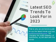 Latest SEO Trends To Look For in 2023