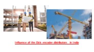 Influence of the Elcis encoder distributors in India