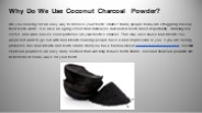 Why Do We Use Coconut Charcoal Powder?