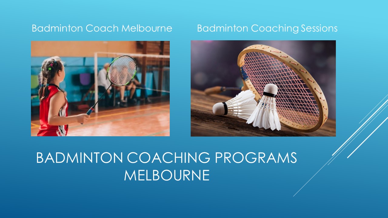 Badminton Coaching Programs Melbourne - The Badminton Hub