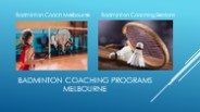 Badminton Coaching Programs Melbourne - The Badminton Hub