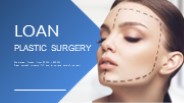 Getting Plastic Surgery Loans For Cosmetic Surgery