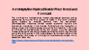 Amitriptyline Hydrochloride Price Trend and Forecast