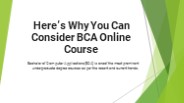 Here’s Why You Can Consider BCA Online Course