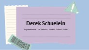 Derek Schuelein - A Visionary and Determined Leader