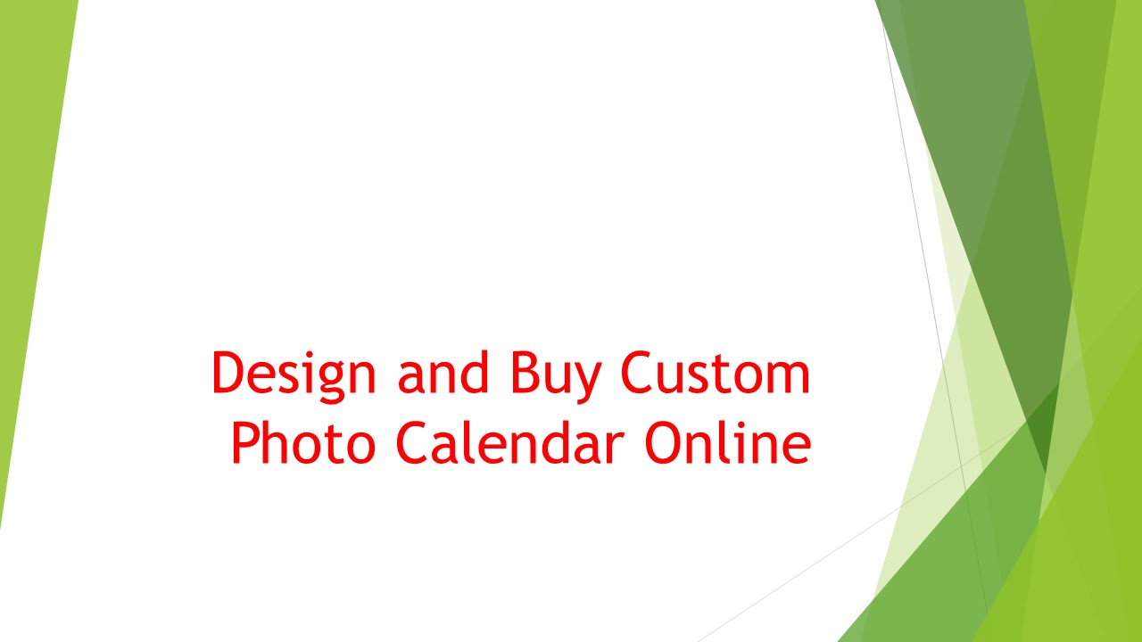 Design and Buy Custom Photo Calendar Online