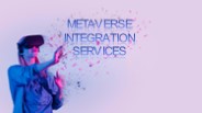 Metaverse Integration service