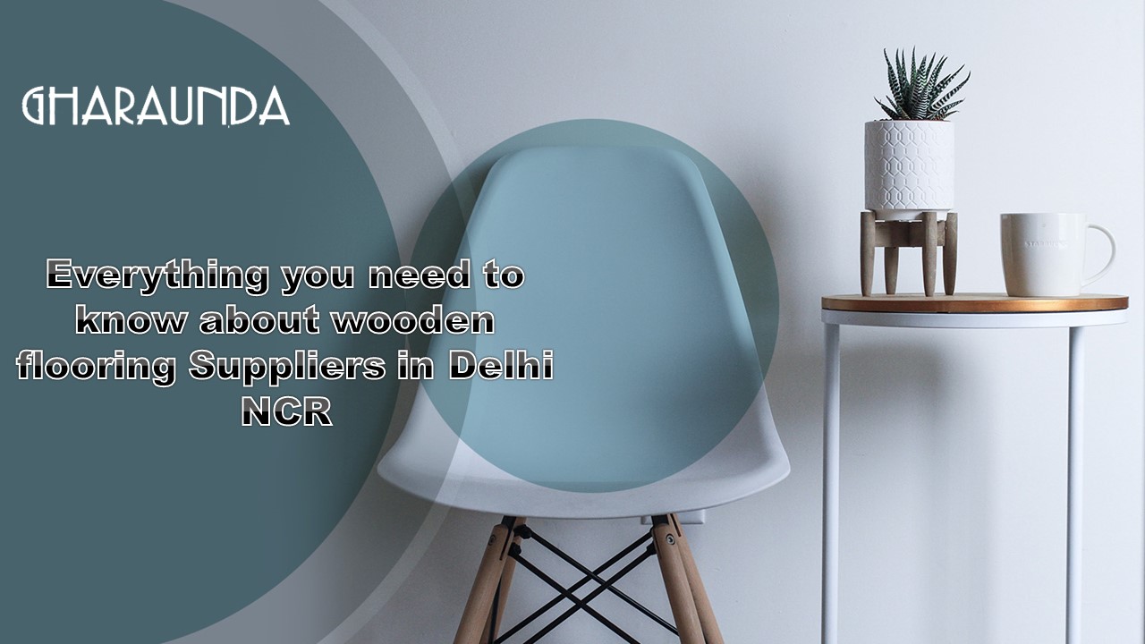 Best Window Blinds & Laminate Flooring Suppliers in Delhi NCR