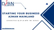 Starting Your Business Ajman Mainland