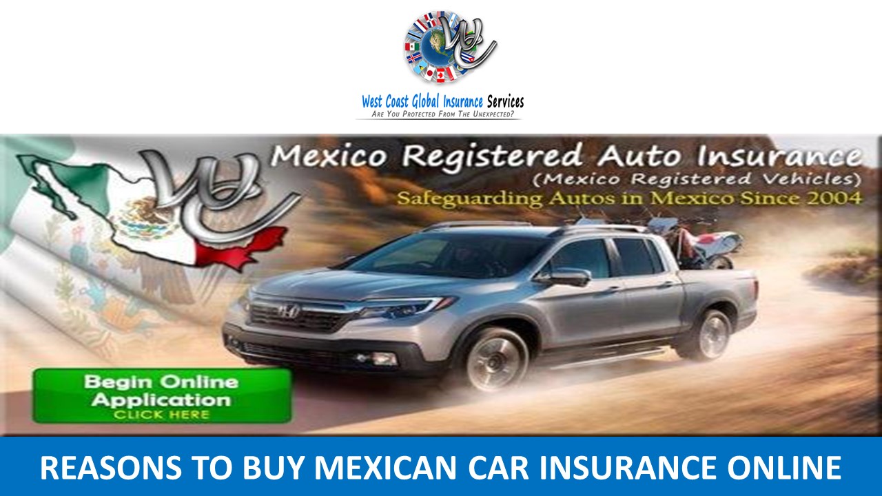 PPT Reasons to Buy Mexican Car Insurance Online PowerPoint