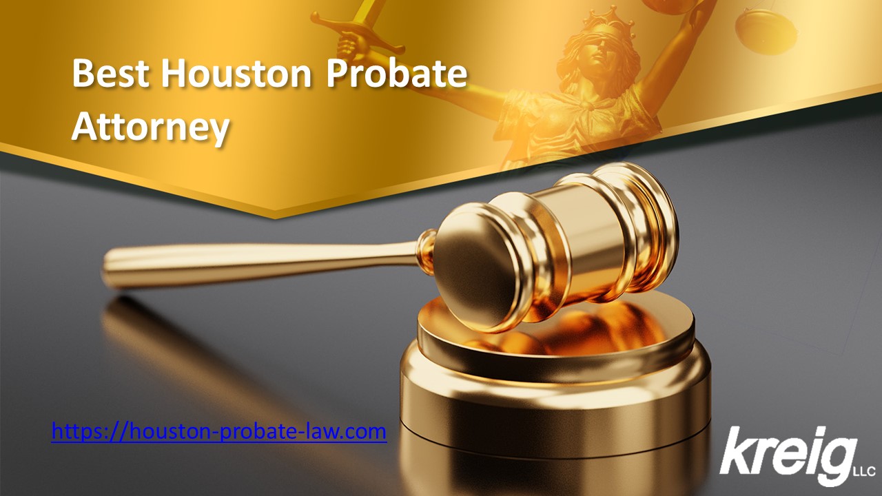 Best Houston Probate Attorney - Houston-probate-law.com