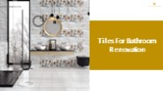 Tiles For Bathroom Renovation