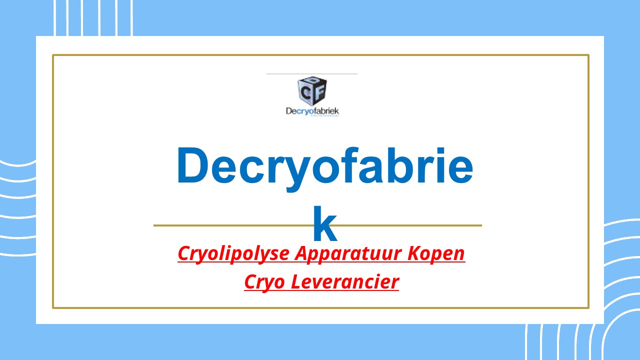 Cryolipolyse Apparatuur Kopen Cryo Leverancier