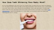How Does Teeth Whitening Pens Really Work?