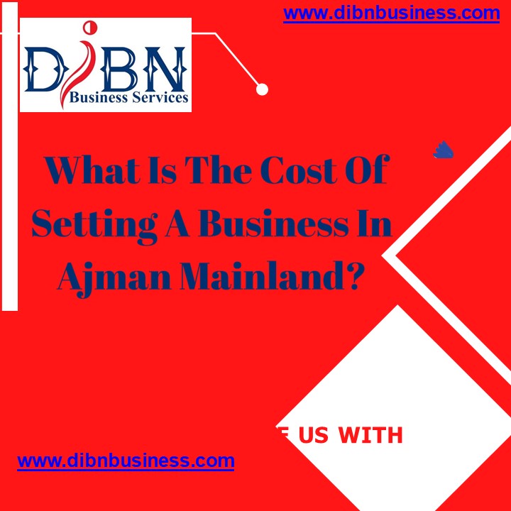 What is the cost of setting a business in Ajman?
