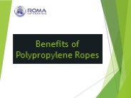Benefits of Polypropylene Ropes