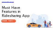 Must have features of ride sharing app