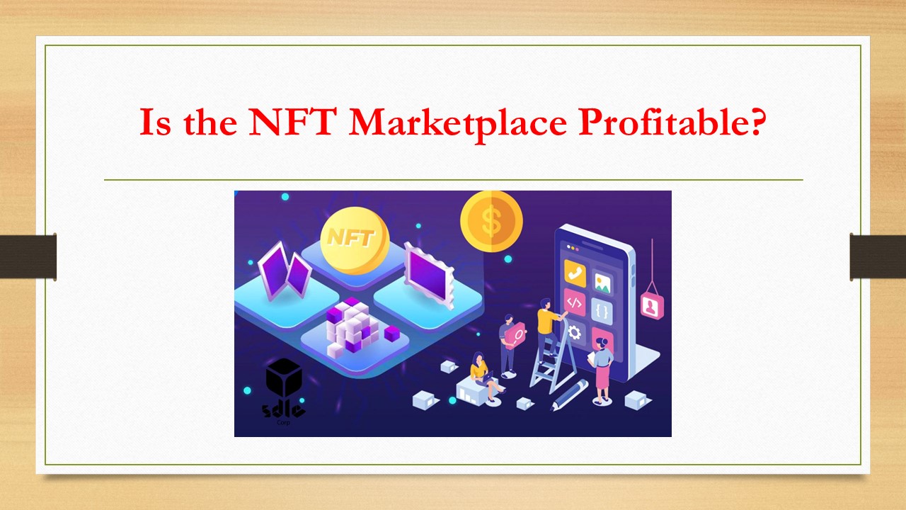 Is the NFT Marketplace Profitable?