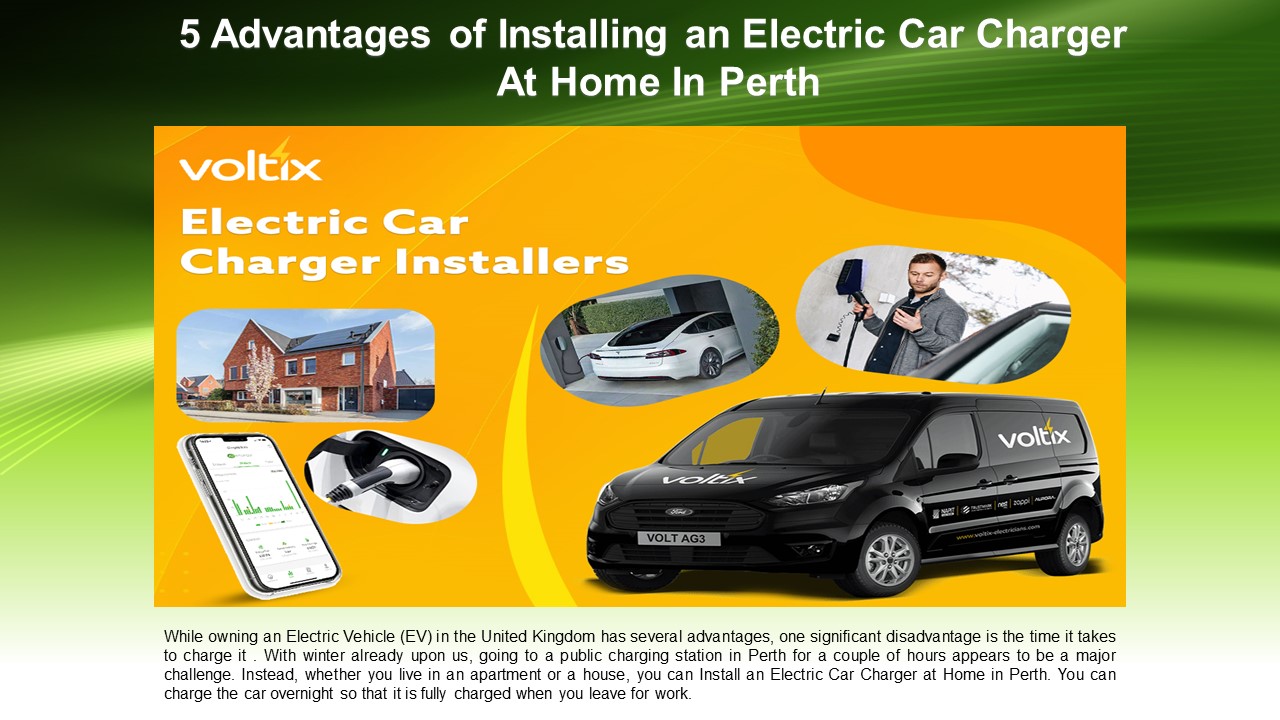 PPT 5 Advantages of Installing an Electric Car Charger At Home In