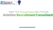 Make the hiring process easy through aviation recruitment consultants