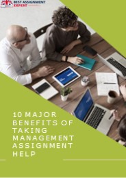 10 Major Benefits Of Taking Management Assignment Help