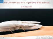 An Overview of Cognitive Behavioral Therapy