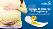 Yellow Discharge During Pregnancy: Warning Signs and Treatment Methods