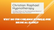 Why Do You Consider Hypnosis for Medical Issues?