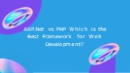 Asp .Net VS PHP - Choosing the right Framework