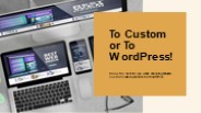 WordPress vs Customcoded website