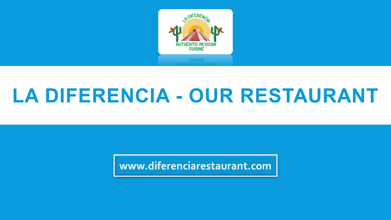 Our Restaurant - La Diferencia