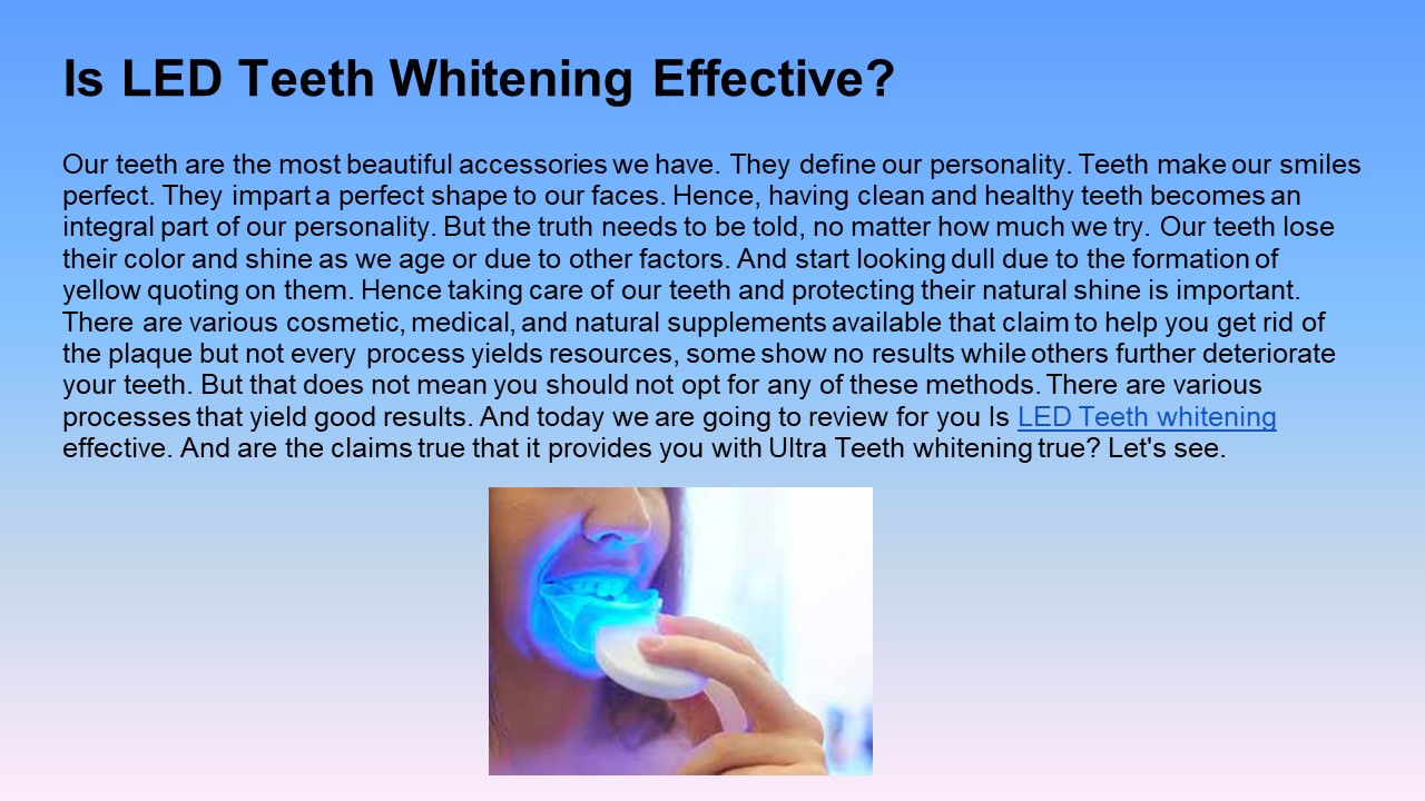Is LED Teeth Whitening Effective?