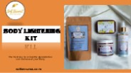 Body Lightening kit