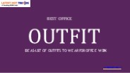 Best Office Outfit Ideas List